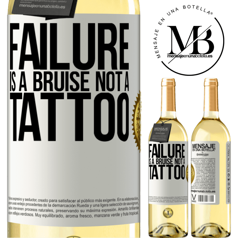 29,95 € Free Shipping | White Wine WHITE Edition Failure is a bruise, not a tattoo White Label. Customizable label Young wine Harvest 2024 Verdejo