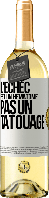 29,95 € | Vin blanc Édition WHITE L'échec est un hématome, pas un tatouage Étiquette Blanche. Étiquette personnalisable Vin jeune Récolte 2023 Verdejo