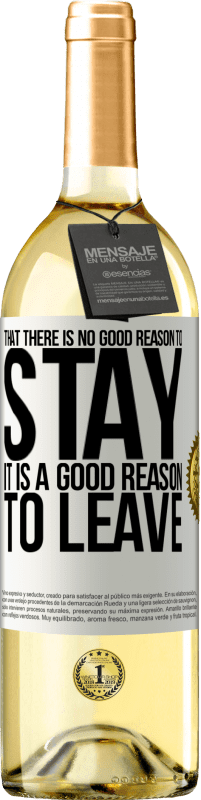 29,95 € Free Shipping | White Wine WHITE Edition That there is no good reason to stay, it is a good reason to leave White Label. Customizable label Young wine Harvest 2025 Verdejo