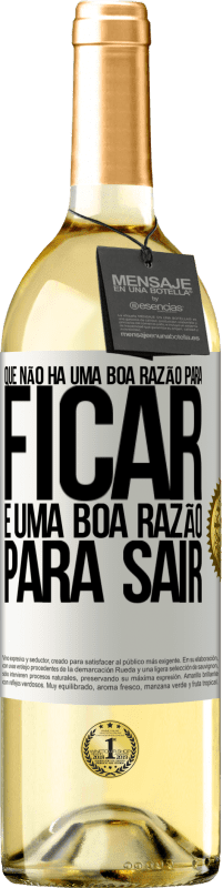 29,95 € | Vinho branco Edição WHITE Que não há uma boa razão para ficar, é uma boa razão para sair Etiqueta Branca. Etiqueta personalizável Vinho jovem Colheita 2024 Verdejo