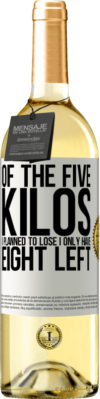 «Of the five kilos I planned to lose, I only have eight left» WHITE Edition