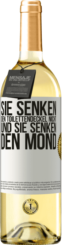 29,95 € | Weißwein WHITE Ausgabe Sie senken den Toilettendeckel nicht und sie senken den Mond Weißes Etikett. Anpassbares Etikett Junger Wein Ernte 2024 Verdejo