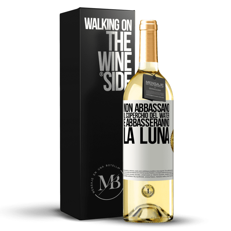 29,95 € Spedizione Gratuita | Vino bianco Edizione WHITE Non abbassano il coperchio del water e abbasseranno la luna Etichetta Bianca. Etichetta personalizzabile Vino giovane Raccogliere 2024 Verdejo