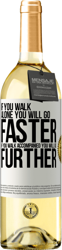 29,95 € | White Wine WHITE Edition If you walk alone, you will go faster. If you walk accompanied, you will go further White Label. Customizable label Young wine Harvest 2025 Verdejo