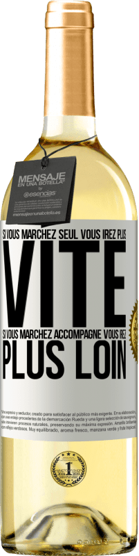 29,95 € | Vin blanc Édition WHITE Si vous marchez seul vous irez plus vite. Si vous marchez accompagné vous irez plus loin Étiquette Blanche. Étiquette personnalisable Vin jeune Récolte 2024 Verdejo