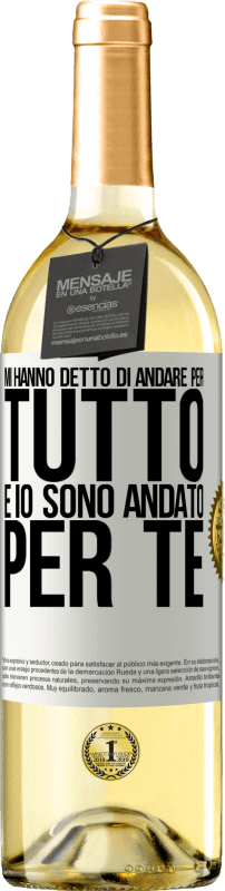 29,95 € | Vino bianco Edizione WHITE Mi hanno detto di andare per tutto e io sono andato per te Etichetta Bianca. Etichetta personalizzabile Vino giovane Raccogliere 2024 Verdejo