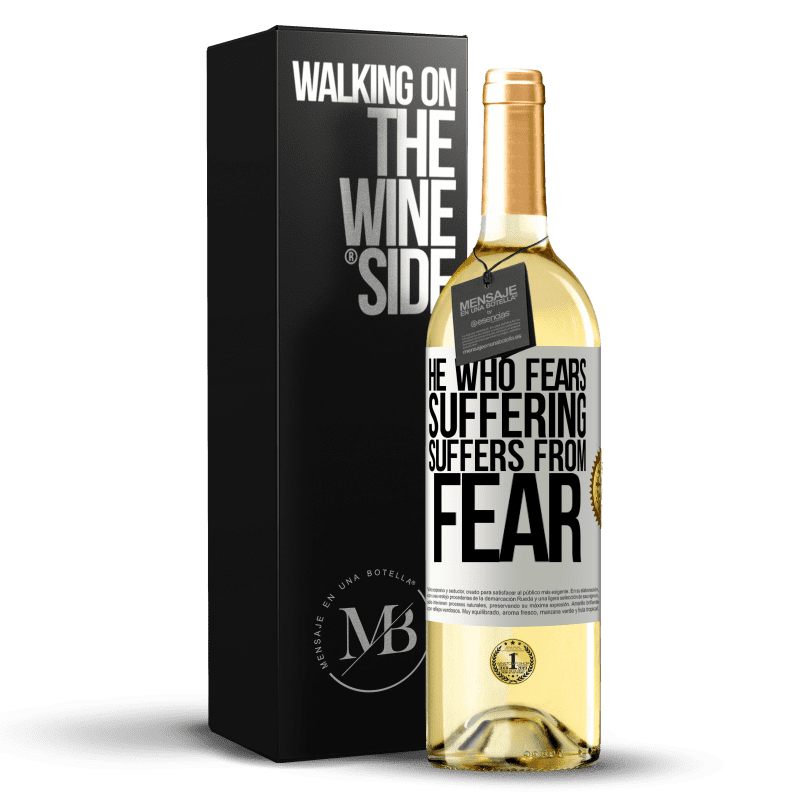 29,95 € Бесплатная доставка | Белое вино Издание WHITE Тот, кто боится страдать, страдает от страха Белая этикетка. Настраиваемая этикетка Молодое вино Урожай 2023 Verdejo