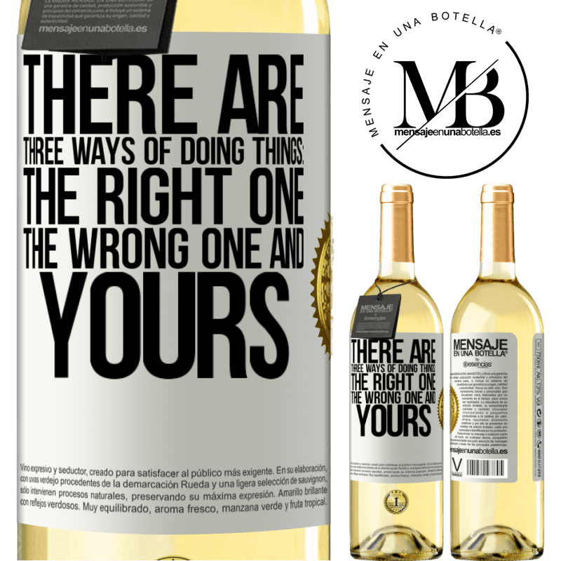 29,95 € Free Shipping | White Wine WHITE Edition There are three ways of doing things: the right one, the wrong one and yours White Label. Customizable label Young wine Harvest 2024 Verdejo