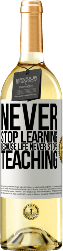 29,95 € | 白ワイン WHITEエディション 人生は教えることを決して止めないので、学習を止めないでください ホワイトラベル. カスタマイズ可能なラベル 若いワイン 収穫 2023 Verdejo
