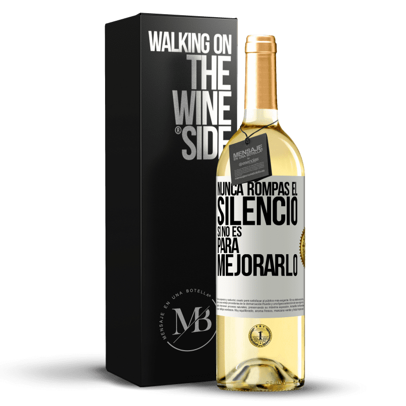 29,95 € Envío gratis | Vino Blanco Edición WHITE Nunca rompas el silencio si no es para mejorarlo Etiqueta Blanca. Etiqueta personalizable Vino joven Cosecha 2024 Verdejo