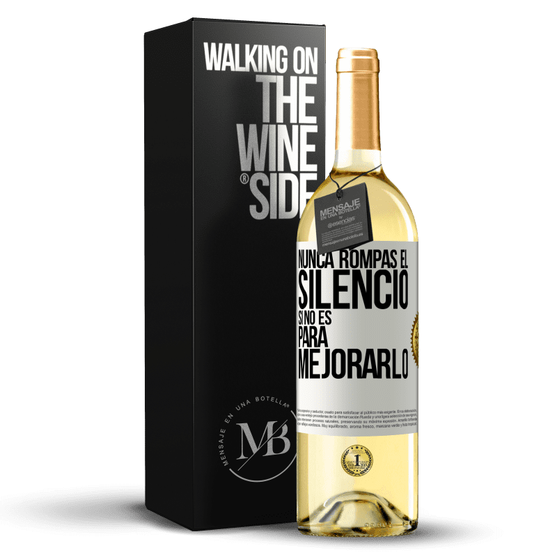 29,95 € Envío gratis | Vino Blanco Edición WHITE Nunca rompas el silencio si no es para mejorarlo Etiqueta Blanca. Etiqueta personalizable Vino joven Cosecha 2025 Verdejo