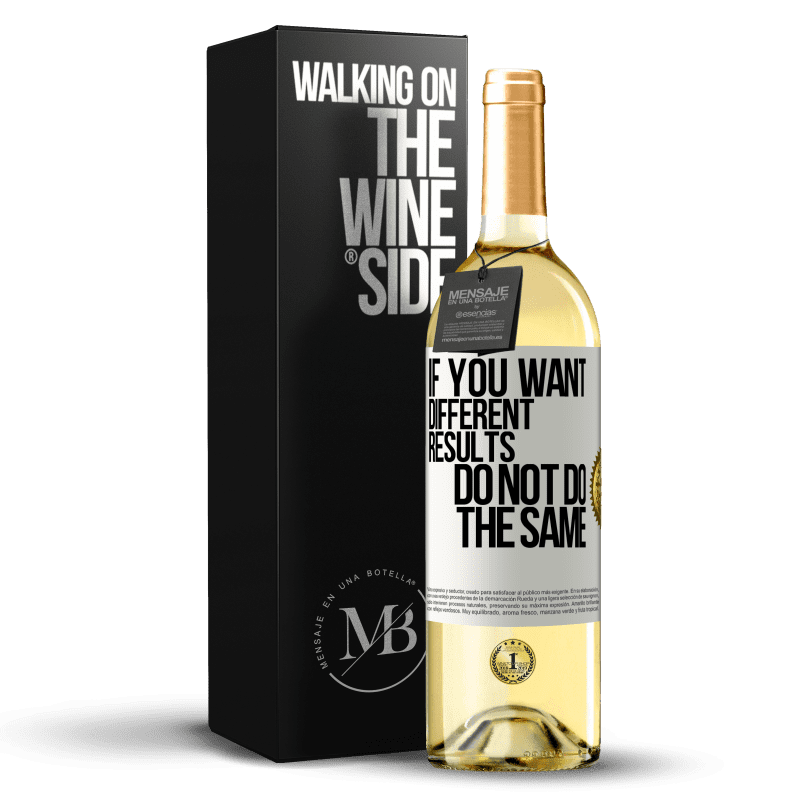 29,95 € Free Shipping | White Wine WHITE Edition If you want different results, do not do the same White Label. Customizable label Young wine Harvest 2024 Verdejo