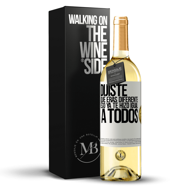 29,95 € Envío gratis | Vino Blanco Edición WHITE Dijiste que eras diferente, eso ya te hizo igual a todos Etiqueta Blanca. Etiqueta personalizable Vino joven Cosecha 2024 Verdejo