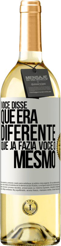 29,95 € | Vinho branco Edição WHITE Você disse que era diferente, que já fazia você o mesmo Etiqueta Branca. Etiqueta personalizável Vinho jovem Colheita 2024 Verdejo