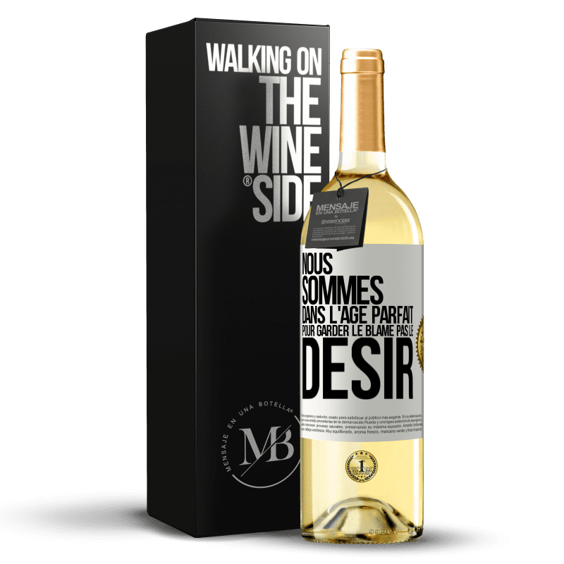 29,95 € Envoi gratuit | Vin blanc Édition WHITE Nous sommes dans l'âge parfait pour garder le blâme, pas le désir Étiquette Blanche. Étiquette personnalisable Vin jeune Récolte 2024 Verdejo