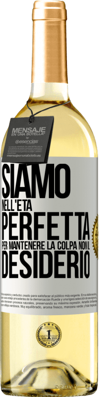 29,95 € | Vino bianco Edizione WHITE Siamo nell'età perfetta per mantenere la colpa, non il desiderio Etichetta Bianca. Etichetta personalizzabile Vino giovane Raccogliere 2024 Verdejo