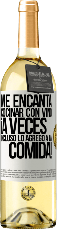29,95 € | Vino Blanco Edición WHITE Me encanta cocinar con vino. ¡A veces incluso lo agrego a la comida! Etiqueta Blanca. Etiqueta personalizable Vino joven Cosecha 2025 Verdejo