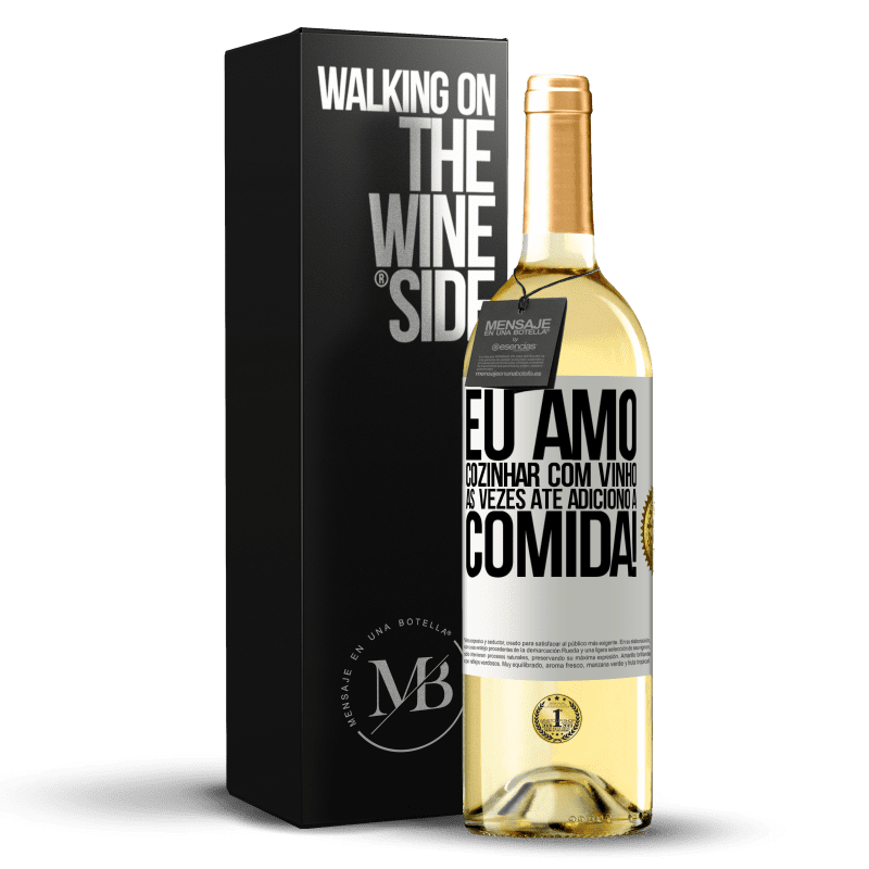 29,95 € Envio grátis | Vinho branco Edição WHITE Eu amo cozinhar com vinho. Às vezes até adiciono à comida! Etiqueta Branca. Etiqueta personalizável Vinho jovem Colheita 2024 Verdejo