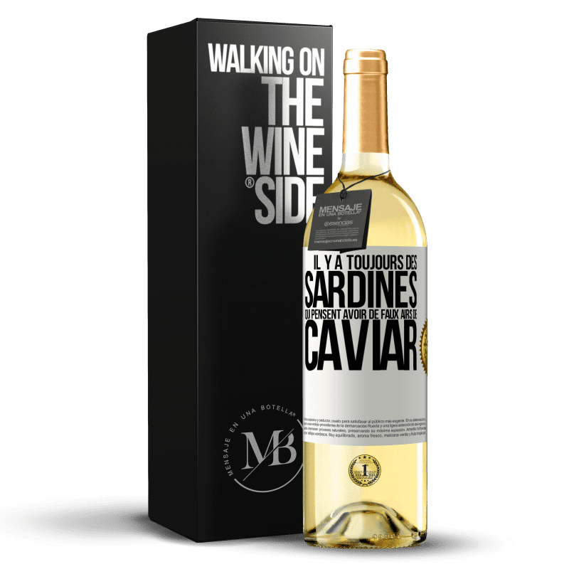 29,95 € Envoi gratuit | Vin blanc Édition WHITE Il y a toujours des sardines qui pensent avoir de faux airs de caviar Étiquette Blanche. Étiquette personnalisable Vin jeune Récolte 2025 Verdejo