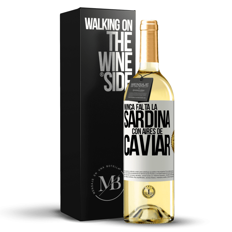 29,95 € Envío gratis | Vino Blanco Edición WHITE Nunca falta la sardina con aires de caviar Etiqueta Blanca. Etiqueta personalizable Vino joven Cosecha 2024 Verdejo