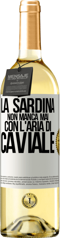 29,95 € | Vino bianco Edizione WHITE La sardina non manca mai con l'aria di caviale Etichetta Bianca. Etichetta personalizzabile Vino giovane Raccogliere 2024 Verdejo