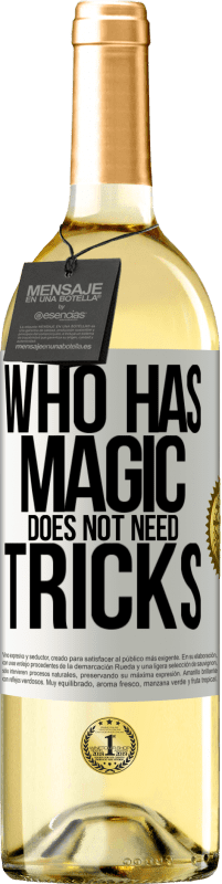 29,95 € | White Wine WHITE Edition Who has magic does not need tricks White Label. Customizable label Young wine Harvest 2021 Verdejo