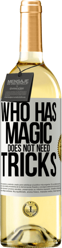 29,95 € | White Wine WHITE Edition Who has magic does not need tricks White Label. Customizable label Young wine Harvest 2022 Verdejo