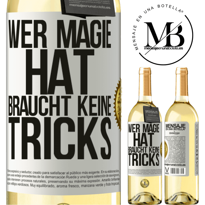 29,95 € Kostenloser Versand | Weißwein WHITE Ausgabe Wer Magie hat, braucht keine Tricks Weißes Etikett. Anpassbares Etikett Junger Wein Ernte 2024 Verdejo