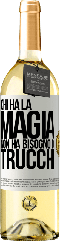 29,95 € | Vino bianco Edizione WHITE Chi ha la magia non ha bisogno di trucchi Etichetta Bianca. Etichetta personalizzabile Vino giovane Raccogliere 2024 Verdejo