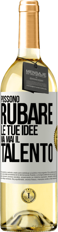 29,95 € | Vino bianco Edizione WHITE Possono rubare le tue idee ma mai il talento Etichetta Bianca. Etichetta personalizzabile Vino giovane Raccogliere 2024 Verdejo