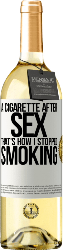 29,95 € | White Wine WHITE Edition A cigarette after sex. That's how I stopped smoking White Label. Customizable label Young wine Harvest 2024 Verdejo