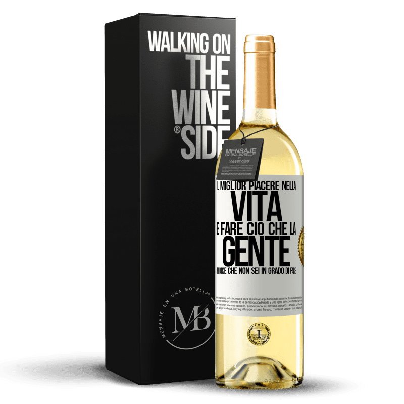 29,95 € Spedizione Gratuita | Vino bianco Edizione WHITE Il miglior piacere nella vita è fare ciò che la gente ti dice che non sei in grado di fare Etichetta Bianca. Etichetta personalizzabile Vino giovane Raccogliere 2025 Verdejo