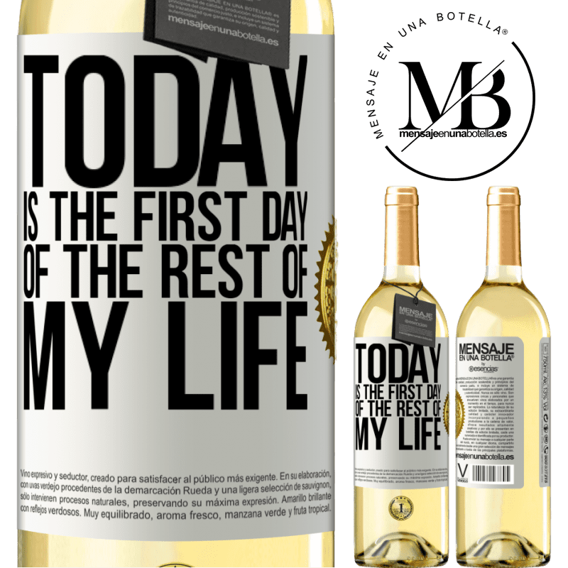 29,95 € Free Shipping | White Wine WHITE Edition Today is the first day of the rest of my life White Label. Customizable label Young wine Harvest 2025 Verdejo