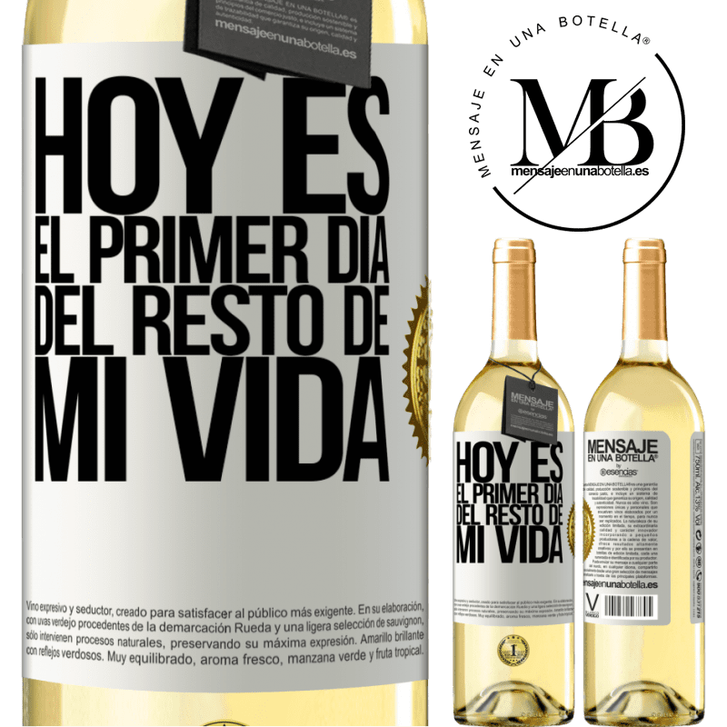 29,95 € Envío gratis | Vino Blanco Edición WHITE Hoy es el primer día del resto de mi vida Etiqueta Blanca. Etiqueta personalizable Vino joven Cosecha 2023 Verdejo