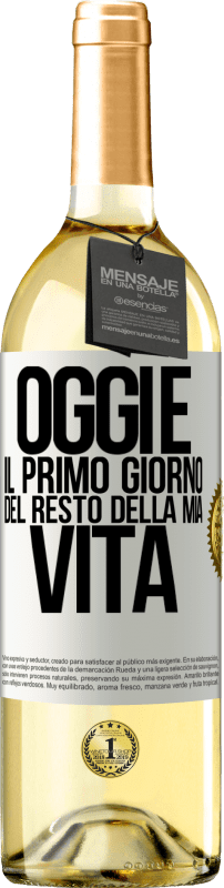 29,95 € Spedizione Gratuita | Vino bianco Edizione WHITE Oggi è il primo giorno del resto della mia vita Etichetta Bianca. Etichetta personalizzabile Vino giovane Raccogliere 2025 Verdejo