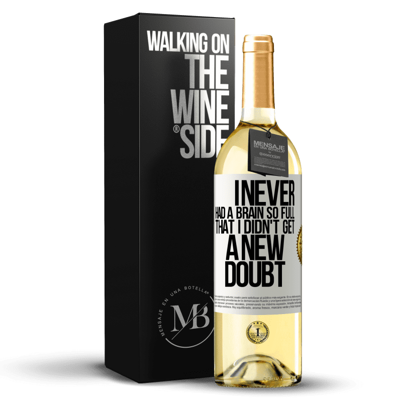 29,95 € Free Shipping | White Wine WHITE Edition I never had a brain so full that I didn't get a new doubt White Label. Customizable label Young wine Harvest 2022 Verdejo