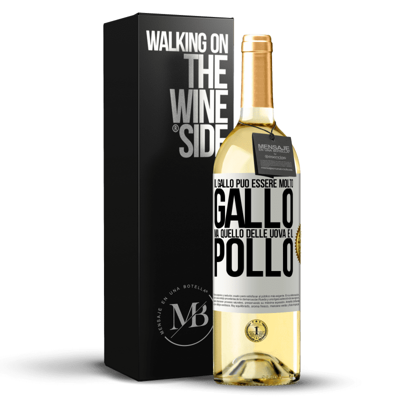 29,95 € Spedizione Gratuita | Vino bianco Edizione WHITE Il gallo può essere molto gallo, ma quello delle uova è il pollo Etichetta Bianca. Etichetta personalizzabile Vino giovane Raccogliere 2024 Verdejo