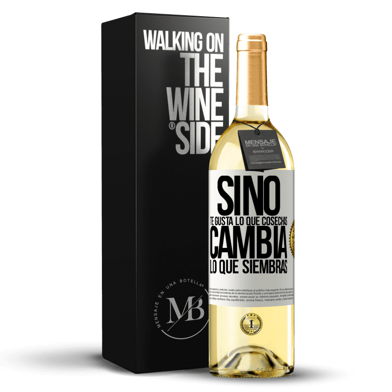 29,95 € Envío gratis | Vino Blanco Edición WHITE Si no te gusta lo que cosechas, cambia lo que siembras Etiqueta Blanca. Etiqueta personalizable Vino joven Cosecha 2024 Verdejo