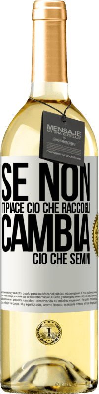 29,95 € Spedizione Gratuita | Vino bianco Edizione WHITE Se non ti piace ciò che raccogli, cambia ciò che semini Etichetta Bianca. Etichetta personalizzabile Vino giovane Raccogliere 2025 Verdejo
