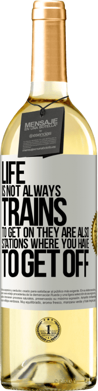 29,95 € | Белое вино Издание WHITE Жизнь - это не всегда поезда, чтобы сесть на них, они также станции, с которых нужно сойти Белая этикетка. Настраиваемая этикетка Молодое вино Урожай 2023 Verdejo