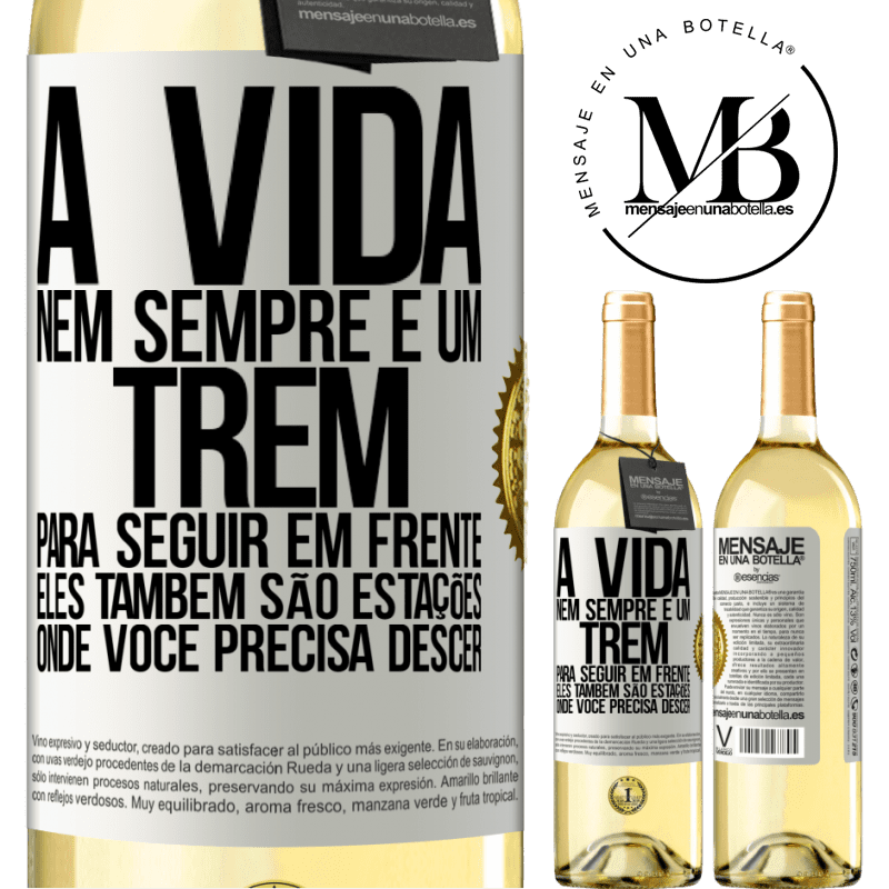 29,95 € Envio grátis | Vinho branco Edição WHITE A vida nem sempre é um trem para seguir em frente, eles também são estações onde você precisa descer Etiqueta Branca. Etiqueta personalizável Vinho jovem Colheita 2024 Verdejo