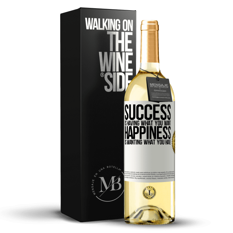 29,95 € Free Shipping | White Wine WHITE Edition success is having what you want. Happiness is wanting what you have White Label. Customizable label Young wine Harvest 2023 Verdejo