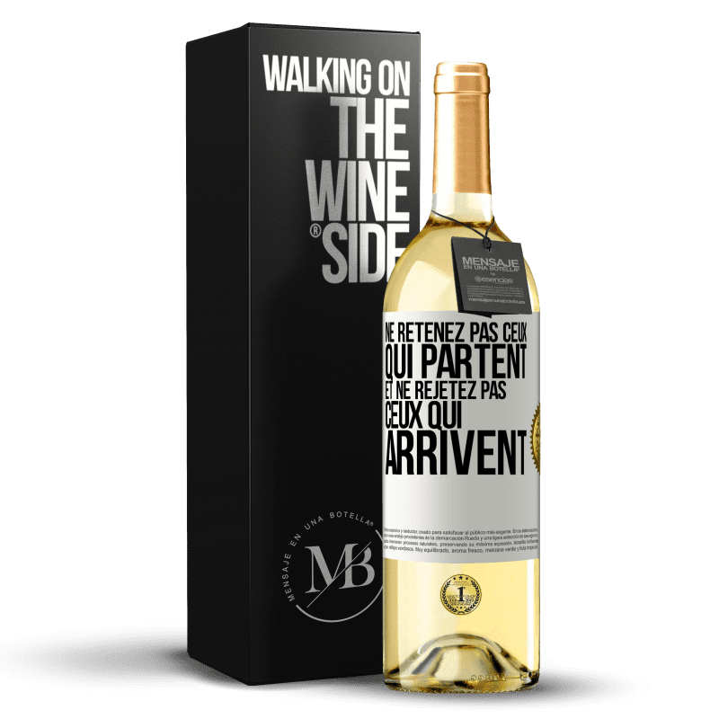 29,95 € Envoi gratuit | Vin blanc Édition WHITE Ne retenez pas ceux qui partent et ne rejetez pas ceux qui arrivent Étiquette Blanche. Étiquette personnalisable Vin jeune Récolte 2024 Verdejo