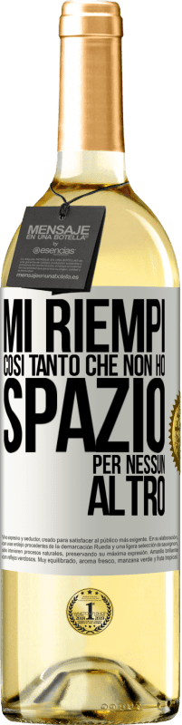 29,95 € Spedizione Gratuita | Vino bianco Edizione WHITE Mi riempi così tanto che non ho spazio per nessun altro Etichetta Bianca. Etichetta personalizzabile Vino giovane Raccogliere 2023 Verdejo