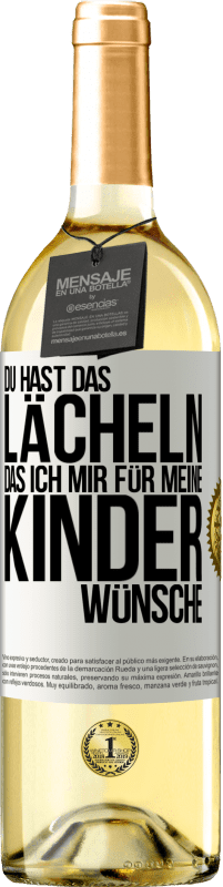 29,95 € | Weißwein WHITE Ausgabe Du hast das Lächeln, das ich mir für meine Kinder wünsche Weißes Etikett. Anpassbares Etikett Junger Wein Ernte 2023 Verdejo