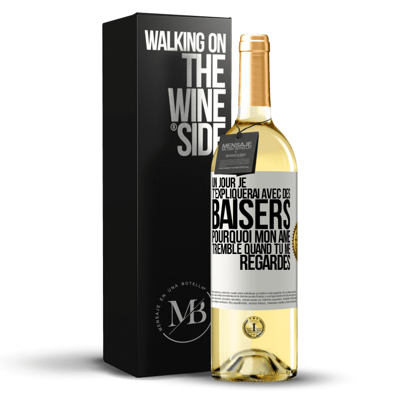 29,95 € Envoi gratuit | Vin blanc Édition WHITE Un jour je t'expliquerai avec des baisers pourquoi mon âme tremble quand tu me regardes Étiquette Blanche. Étiquette personnalisable Vin jeune Récolte 2025 Verdejo