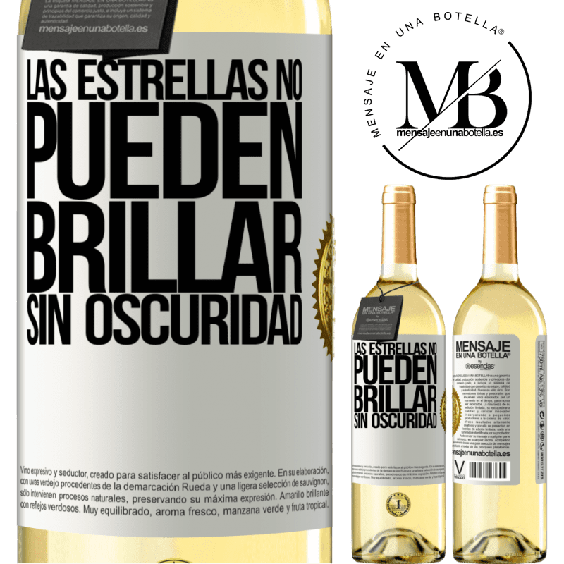 29,95 € Envoi gratuit | Vin blanc Édition WHITE Les étoiles ne peuvent pas briller sans l'obscurité Étiquette Blanche. Étiquette personnalisable Vin jeune Récolte 2022 Verdejo