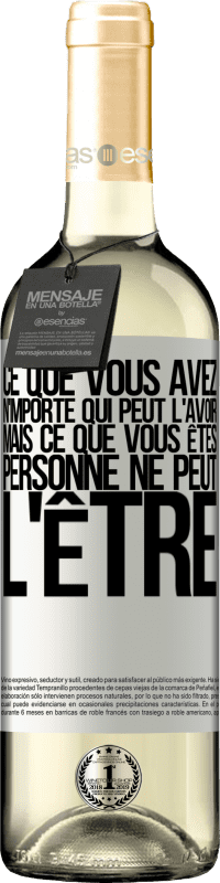 29,95 € | Vin blanc Édition WHITE Ce que vous avez, n'importe qui peut l'avoir, mais ce que vous êtes, personne ne peut l'être Étiquette Blanche. Étiquette personnalisable Vin jeune Récolte 2025 Verdejo