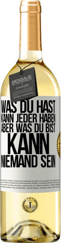 29,95 € | Weißwein WHITE Ausgabe Was du hast, kann jeder haben, aber was du bist, kann niemand sein Weißes Etikett. Anpassbares Etikett Junger Wein Ernte 2024 Verdejo