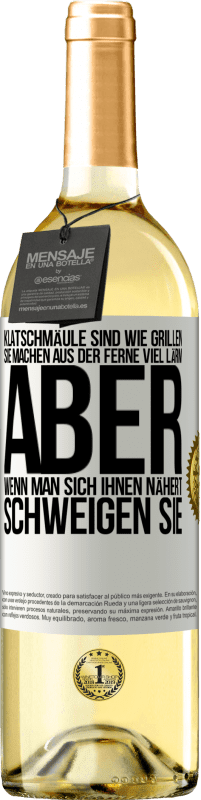 29,95 € | Weißwein WHITE Ausgabe Klatschmäule sind wie Grillen: sie machen aus der Ferne viel Lärm, aber wenn man sich ihnen nähert, schweigen sie Weißes Etikett. Anpassbares Etikett Junger Wein Ernte 2025 Verdejo